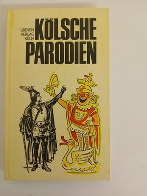 Kölsche Parodien hrsg. u. erl. von Max-Leo Schwering. [Ill.: ALEKS (Alfred Küssh