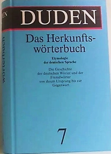 DUDEN in 12 Banden #7 DAS HERKUNFTSWORTERBUCH Etymologie der Deutschen Sprache
