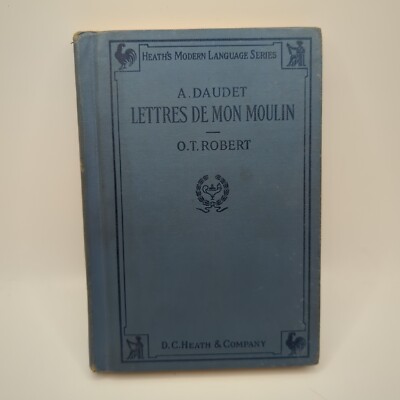 Lettres De Mon Moulin Alphonse Daudet (1922) D. C. Heath & Co. Hardback Book 1st