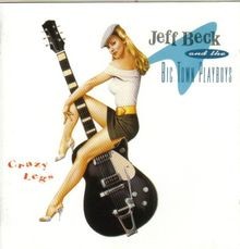 Crazy Legs von Beck,Jeff  the Big Town Playb | CD | Zustand gut