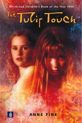 The Tulip Touch n/e (NEW LONGMAN LITERATURE 11-14) by Anne Fine