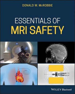 Essentials of MRI Safety | Donald W. Mcrobbie | Englisch | Taschenbuch | 2020