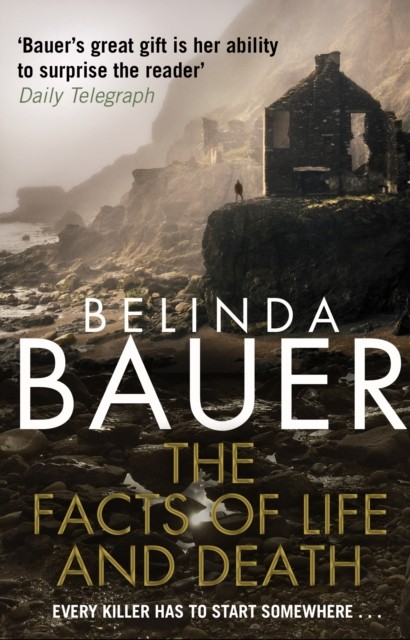 The Facts Of Life And Death : From The Sunday Times Bestselling Author Of Snap Belinda Bauer - Image 2