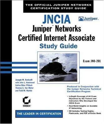 JNCIA : Juniper Networks Certified Internet Associate. Exam JN0-201 by Thomas E.