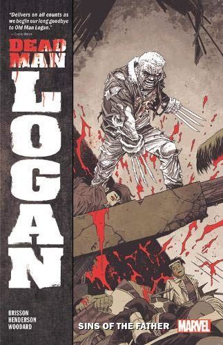 Dead Man Logan Vol. 1: Sins of the Father by Mike Henderson