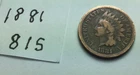 1881 Indian Head Penny; GOOD condition; #815