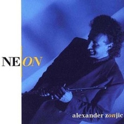 ALEXANDER ZONJIC NEON (CD)