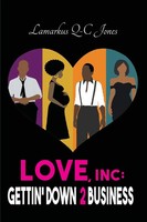 Love, Inc Gettin' Down 2 Business Lamarkus Q-C Jones Taschenbuch Englisch 2020