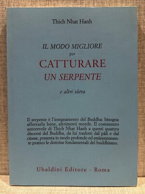 DER BESTE WEG, EINE SCHLANGE ZU FANGEN Sutra Thich Nhat Hanh und Ubaldini