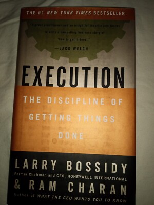 Execution: the Art of Getting Things Done
