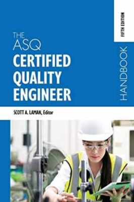 The ASQ Certified Quality Engineer - Hardcover, by Laman Scott A - Very Good