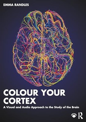 Colour Your Cortex: A Visual and Audi..., Randles, Emma