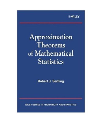 Approximation Theorems of Mathematical Statistics, R. J. Serfling, Robert J. Ser