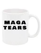 Anti Trump Slogan 11oz White Coffee Mug Maga Tears Funny Mug Gift Democrat 2024