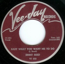 Jimmy Reed - Baby What You Want Me To Do, 7