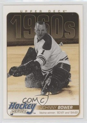 2011-12 Upper Deck Hockey Heroes 1960s Johnny Bower #HH22 HOF 0q3