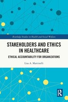 Stakeholders And Ethics In Healthcare Ethical Accountability For Organizations