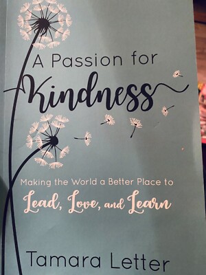 A Passion for Kindness: Making World a Better Place To Live Love Learn Letter, T