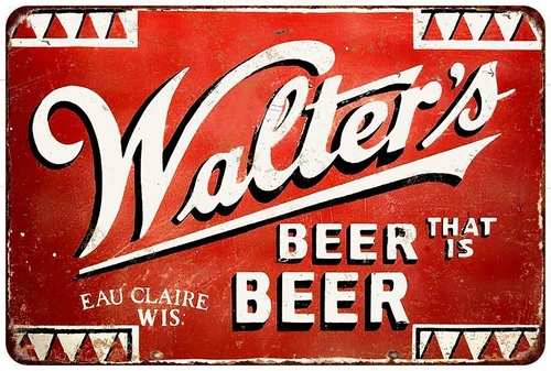 Metal Sign Walter's Beer That is Beer Vintage Look Reproduction 8 x 12