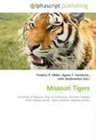 Missouri Tigers Frederic P. Miller (U. A.) Taschenbuch Englisch 2026