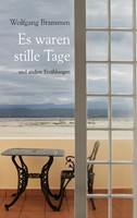 Wolfgang Brammen | Es Waren Stille Tage | Taschenbuch | Deutsch (2015) | 236 S.