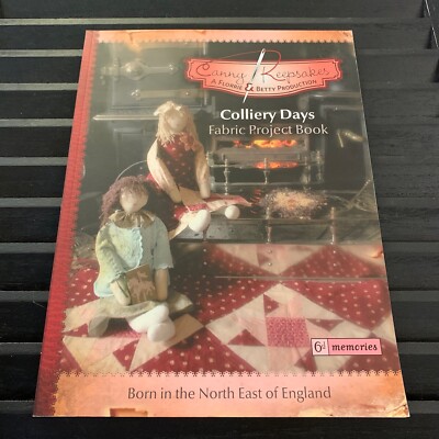 Canny Keepsakes Colliery Days Fabric Project Book E1