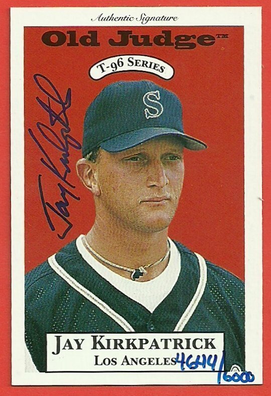 JAY KIRKPATRICK - 1996 Signature Rookies Old Judge Signatures #15 Autograph/6000