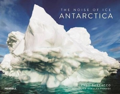 Enzo Barracco Noise of Ice: Antarctica (Gebundene Ausgabe) (US IMPORT)