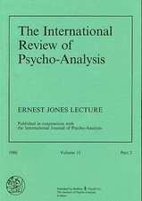 The International Review of Psycho-Analysis. Ernest Jones Lecture. 1986, Volume