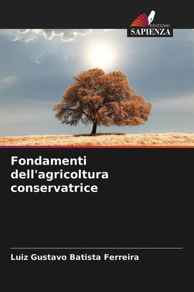 Luiz Gustavo Batista Ferreira | Fondamenti Dell'agricoltura Conservatrice | Buch-image