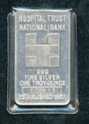Hospital Trust National Bank 1 OZ .999 Silver Bar