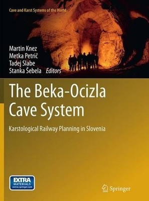 The Beka-Ocizla Cave System - 9783319353982