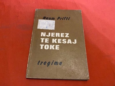 NJEREZ TE KESAJ TOKE 1984 NAUM PRIFTI TREGIME VINTAGE ALBANIAN BOOK