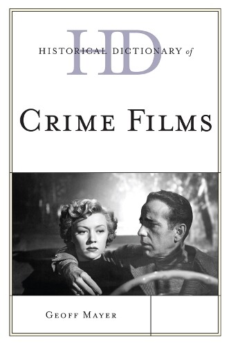 Thumbnail - Geoff Mayer Historical Dictionary Of Crime Films (gebundene Ausgabe)