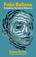Fake Believe | Conspiracy Theories In Aotearoa | Dylan Reeve | Englisch | Buch