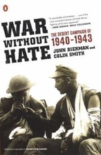 War Without Hate : The Desert Campaign Of 1940-43 by Colin Smith and John...