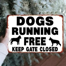Vintage Metal Wall Rustic 'Dogs Running Free, Keep Gate Closed' Tin Metal Signs