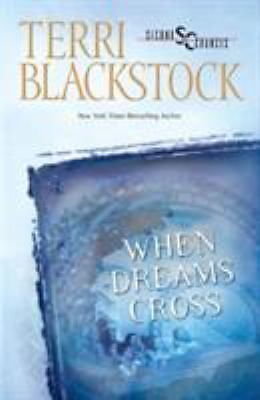 When Dreams Cross; Second Chances Series- 0310207096, Blackstock, paperback, new
