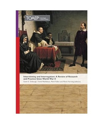 Interviewing and Interrogation: A Review of Research and Practice Since World Wa