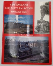New England 1930s Steam Action Worcester Paperback Book By Bob Liljestrand