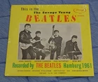 The Beatles LP The Savage Young Beatles 1961 Pre-Ringo Record Vinyl