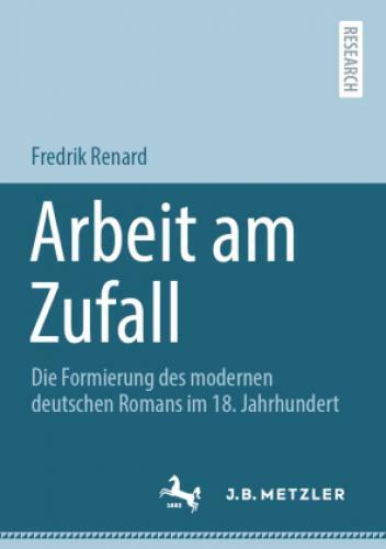 Thumbnail - Arbeit Am Zufall Die Formierung Des Modernen Deutschen Romans 18.