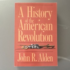 A History of the American Revolution by John R. Alden, Paperback, Da Capo Press