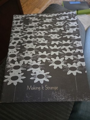 Making it Strange: A New Design for Creative Thinking and Writing 1968