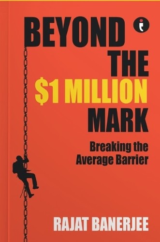 Rajat Banerjee Beyond the 1 Million Dollar Mark (Tascabile)