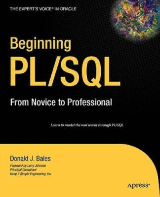 Beginning PL/SQL: From Novice to Professional (Expert's Voice in Oracle) - GOOD