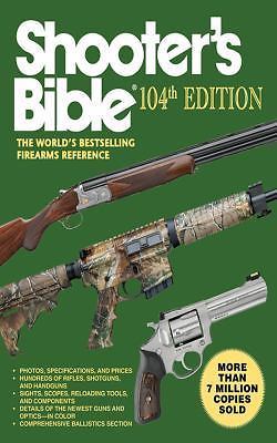 Shooter's Bible 108e édition - La Référence Mondiale Sur Les Armes à Feu (2016, Poche)