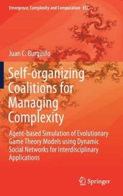 Self-Organizing Coalitions for Managing Complexity: Agent-Based Simulation of