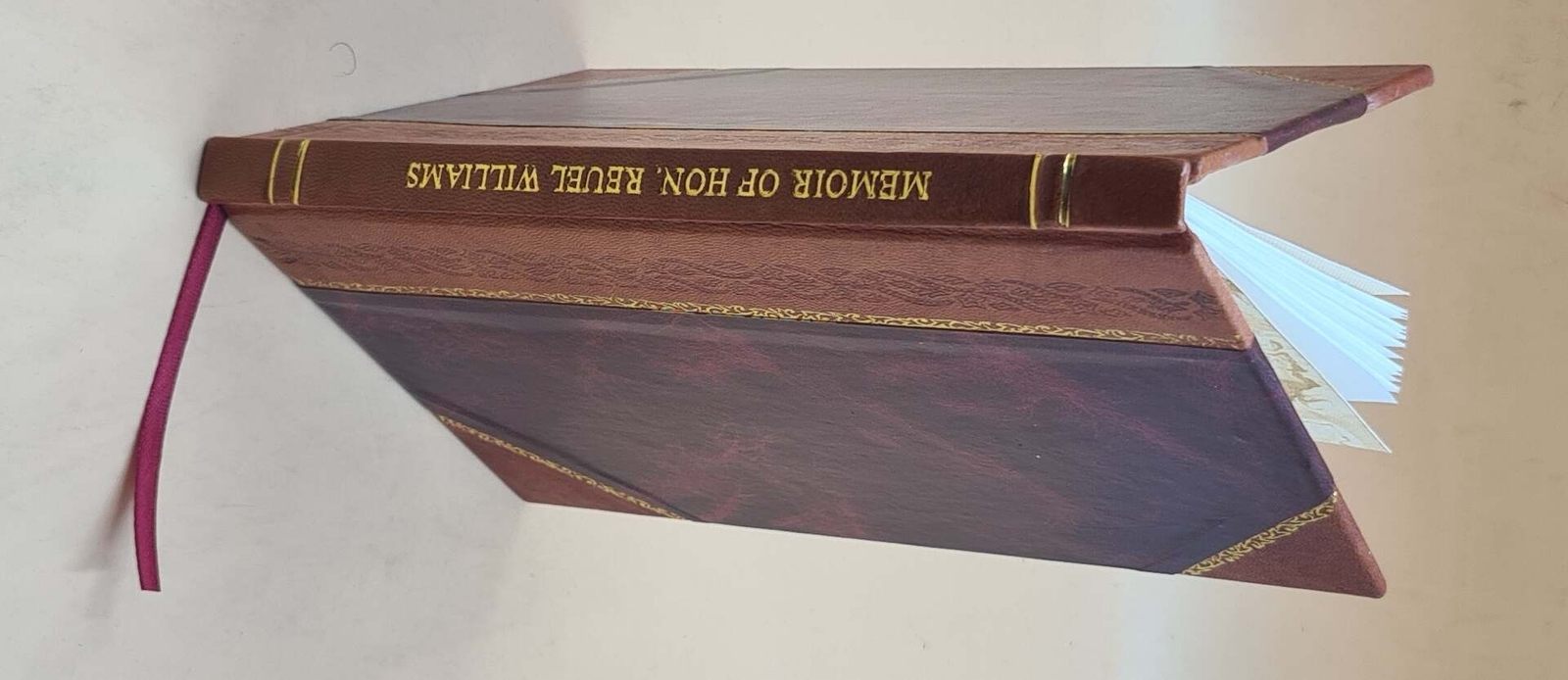 Hon Reuel Williams Memoir Leather Bound Edition for Maine Historical Society