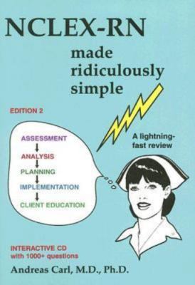 NCLEX-RN Made Ridiculously Simple by Andreas Carl